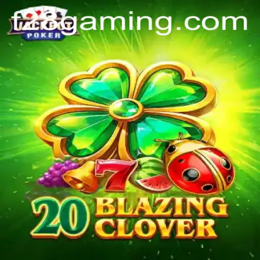 Exploring 20BlazingClover: The Ultimate Gaming Experience
