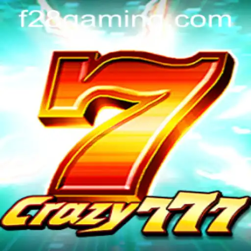 Crazy777: A Revolutionary Gaming Experience Blended with F28